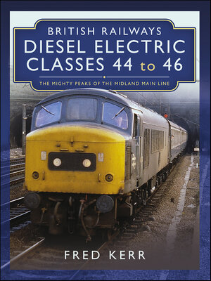cover image of British Railways Diesel Electric Classes 44 to 46